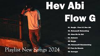 Hev Abi ft Flow G  Burgis  Hev Abi New Songs  HEV ABI Playlist 2024 hevabi opmparty hiphop [upl. by Norah]