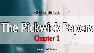 The Pickwick Papers Audiobook Chapter 1 [upl. by Aiveneg286]