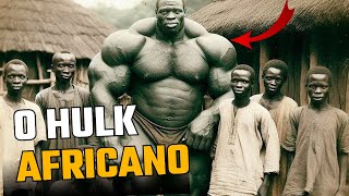 Conheça o HULK AFRICANO O Homem MAIS FORTE do MUNDO [upl. by Eeltrebor]