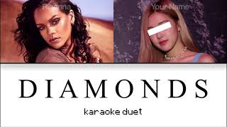 KARAOKE DUET Diamonds  Rihanna [upl. by Talia30]