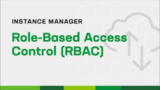 How to Use Role Based Access Control with Instance Manager [upl. by Oswald]