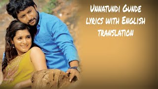 Unnattundi gunde  Lyrics with English translationNinnu KoriNaaniN ThomasKarthikChinmayi [upl. by Radley]