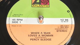 Percy Sledge  When A Man Loves A Woman 1987 7quot Single [upl. by Attennod]