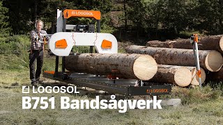 B751 Bandsågverk  LOGOSOL [upl. by Jacoba]