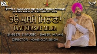 Taau Khasme Milna  Shabad  Babbu Maan  Hey Yolo amp Swag Music [upl. by Rudiger100]