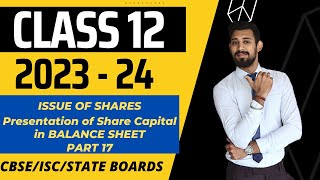 Issue of Shares  All basics in the easiest way  Class 12  Part 17 [upl. by Sucramrej]