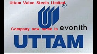 UVSL relist news Uttam value steels relist news Company new name is evonith [upl. by Avik]