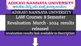 ADIKAVI NANNAYA UNIVERSITY LAW Courses 8 Semester Revaluation March  2024 results released [upl. by Nugent]