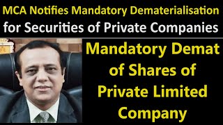 Mandatory Demat of Shares  Mandatory Dematerialisation for Securities of Private Limited Companies [upl. by Eugnimod]