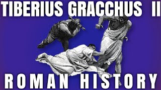 Tiberius Gracchus Part 2  134  133  Roman History DOCUMENTARY [upl. by Cormack296]