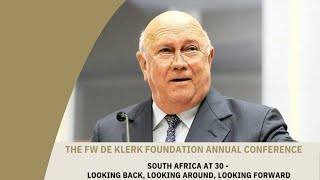 FW de Klerk Foundation Annual Conference South Africa at 30 [upl. by Ahsim869]