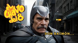 El CHAVO del 8 pero en Batman  Don Batmón Music video 🦇 [upl. by Happ468]