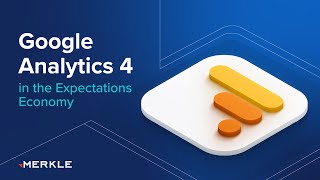 The Importance of Google Analytics 4 in the Expectations Economy  Transform with Google Session [upl. by Leahicm]