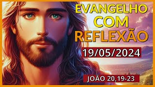 evangelho do dia 19052024 reflexão do evangelho 🙏🙏🙏 [upl. by Negiam89]