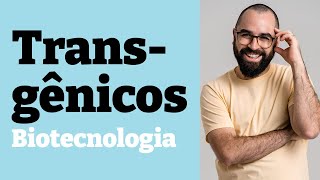 Transgênicos Biotecnologia  Aula 23  Módulo II Genética  Prof Gui [upl. by Etrem719]