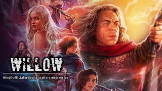 Willow Official  Hindi trailer  2023 S1 trailer [upl. by Eillek]