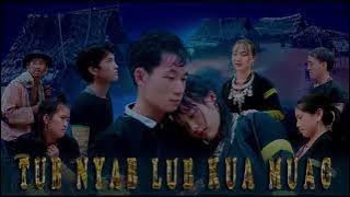 Tub Nyab Teev Kua Muag part 13 [upl. by Chuck619]