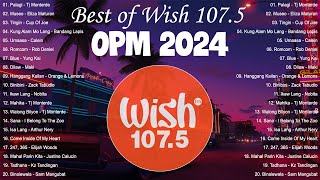 Best Of Wish OPM New 2024 \ Top OPM Songs Wish 1075 2024 [upl. by Darice542]