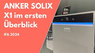 ANKER SOLIX X1 im ersten Überblick  Heimspeicher mit bis zu 30kWh  IFA 2024 [upl. by Vyner]