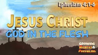 Jesus Christ God in the Flesh [upl. by Argyres]