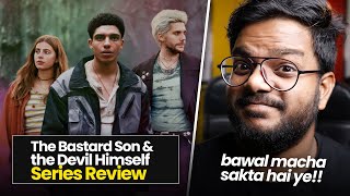 The Bastard Son and The Devil Himself 2022 Series Review  Netflix Web Series  Shiromani Kant [upl. by Tobiah]