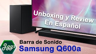 🔊 Barra de Sonido Samsung Q600a  Unboxing y Review [upl. by Einapets896]