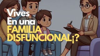 Como LIDIAR con una FAMILIA DISFUNCIONAL [upl. by Spatola164]