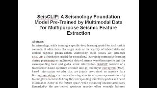 SeisCLIP A Seismology Foundation Model Pre Trained by Multimodal Data for Multipurpose Seismic Featu [upl. by Naujuj]