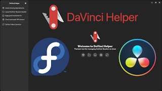 DaVinci Helper pour installer facilement DaVinci Resolve sous Fedora [upl. by Steffi]