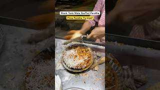 Shark Tank Wala Pizza Paratha surat sharktank paratha streetfood suratfood [upl. by Nageet]