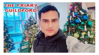 THE FRIARY GUILDFORD  SHOPPING MALL IN GUILDFORD ENGLAND  VLOG  14 [upl. by Dloreg46]