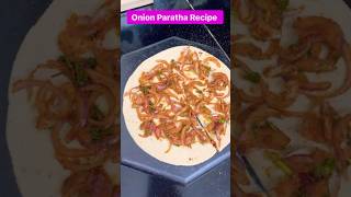 Quick amp Easy Onion Paratha Recipe😍 Yummy Pyaj Paratha shorts paratha cooking recipe ytshorts [upl. by Malin]