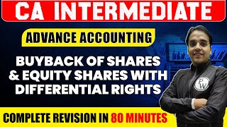 Buyback of Shares amp Eq Shares with Differential Rights  Advance Accounting  CA Inter  Nitin Goel [upl. by Orfinger224]