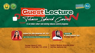 GUEST LECTURE  TOBACCO INDUCED CANCERS [upl. by Bergin]