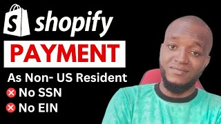 Shopify Payments Setup  How To Activate Shopify Payments Without SSN  As Non US Residents [upl. by Noonan]