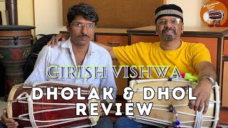 Dholak amp Dhol Review by Girish VishwaVishwakarma Dholak Tabla [upl. by Karalee54]