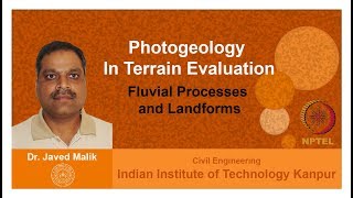 Lecture 11  Fluvial Processes and Landforms [upl. by Ghassan991]