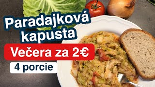 Paradajková kapusta Večera za 2€ [upl. by Lamaaj]