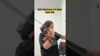 BACH CHACONNE IN D MINOR SHORT CLIP‼️🎻🔥 violin nyc youtube bach chaconne solo viralvideo [upl. by Nahij928]