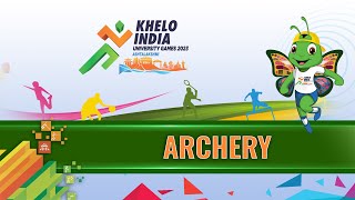 LIVE Archery  Khelo India University Games 2023 Guwahati [upl. by Guevara]