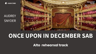 Once upon in December SAB Alto rehearsal track [upl. by Ros]