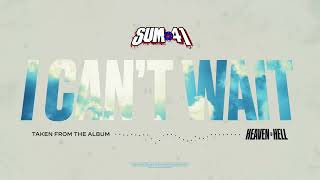 Sum 41  I Cant Wait Official Visualizer [upl. by Reiser]