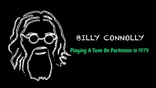 Billy Connolly Playing A Tune On Parkinson in 1979 Clip [upl. by Eizzo181]