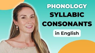 What are Syllabic Consonants  English Phonology [upl. by Iggy704]