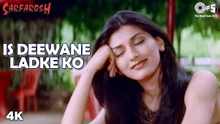 Is Deewane Ladke Ko  Aamir Khan  Sonali Bendre  Alka Yagnik  Sarfarosh Movie  90s Popular Song [upl. by Goetz]