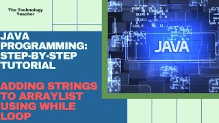 Java Tutorial Adding Strings to ArrayList Using a While Loop [upl. by Cuttie]