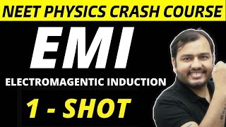 ELECTROMAGNETIC INDUCTION  EMI in One Shot  All Concepts amp PYQs  NEET Physics Crash Course [upl. by Wilow775]