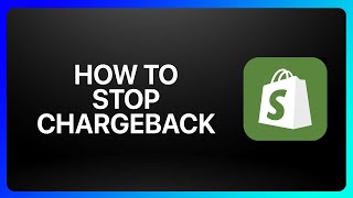 How To Stop Chargeback In Shopify Tutorial [upl. by Nasar327]