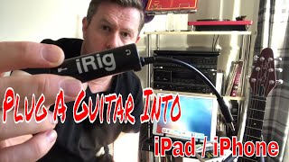 How To Plug Guitar Into iPad  iPhone  Tonebridge And iRig apps [upl. by Kihtrak]