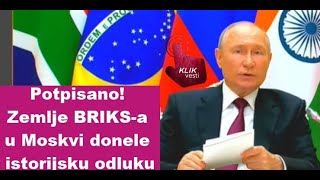 Potpisano Zemlje BRIKS a u Moskvi donele istorijsku odluku [upl. by Atinad475]